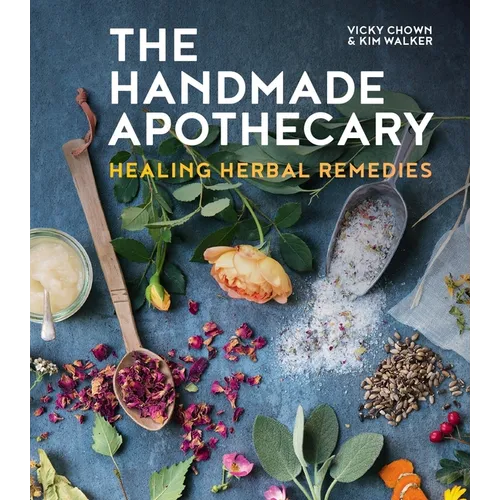 The Handmade Apothecary: Healing Herbal Recipes - Hardcover Books by splitShops