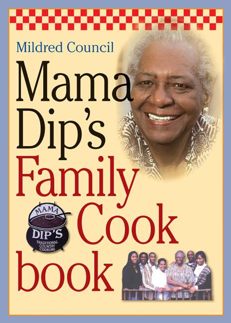 Mama Dip's Family Cookbook Red Rice Books
