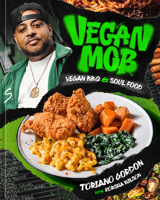Vegan Mob: Vegan BBQ and Soul Food [A Plant-Based Cookbook] Red Rice Books